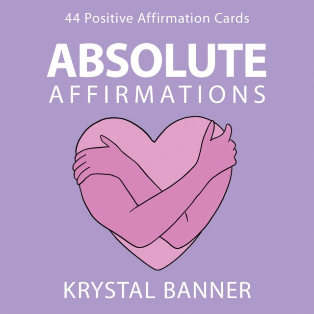 Absolute Affirmations: 44 Positive Affirmation Cards