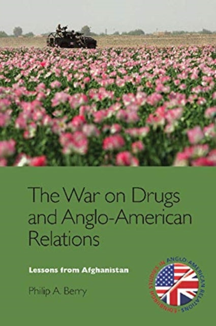 War on Drugs and Anglo-American Relations: Lessons from Afghanistan, 2001-2011
