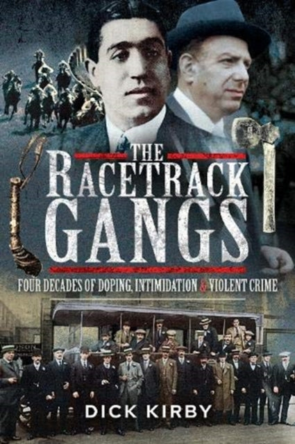 Racetrack Gangs: Four Decades of Doping, Intimidation and Violent Crime