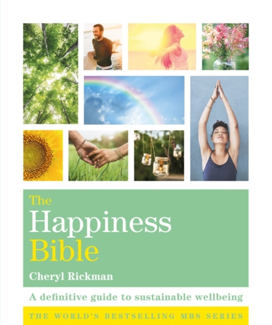 Happiness Bible: The definitive guide to sustainable wellbeing