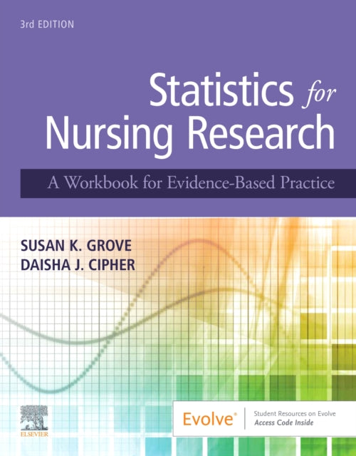 Statistics for Nursing Research: A Workbook for Evidence-Based Practice