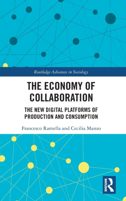 Economy of Collaboration: The New Digital Platforms of Production and Consumption