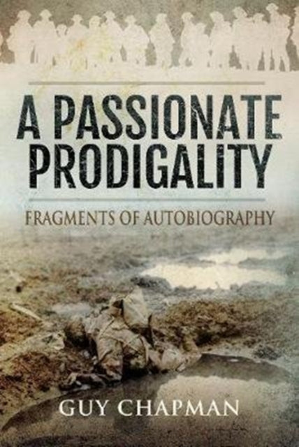 Passionate Prodigality: Fragments of Autobiography