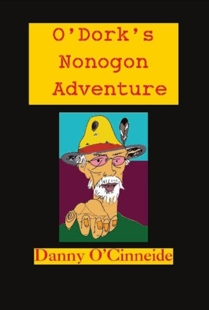 O'Dork's Nonogon Adventure: YODi & The Nonogon Nomads