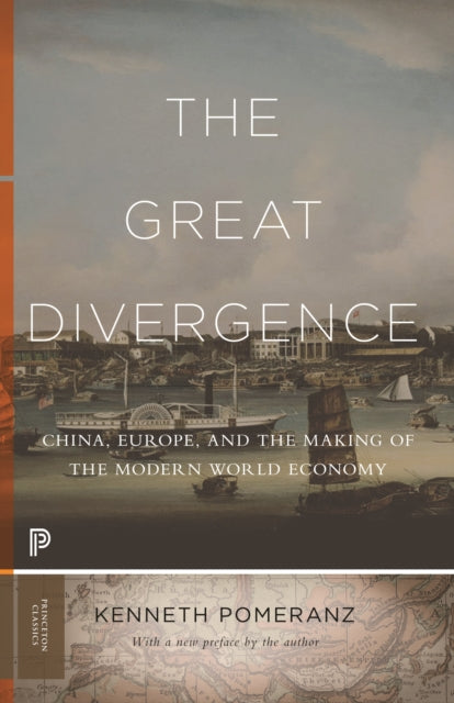 Great Divergence: China, Europe, and the Making of the Modern World Economy