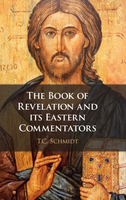 Book of Revelation and its Eastern Commentators: Making the New Testament in the Early Christian World