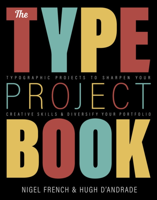 Type Project Book: Typographic projects to sharpen your creative skills & diversify your portfolio