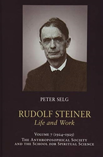 Rudolf Steiner, Life and Work: 1924-1925: The Anthroposophical Society and the School for Spiritual Science