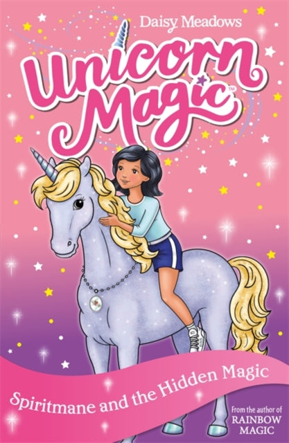 Unicorn Magic: Spiritmane and the Hidden Magic: Series 3 Book 4