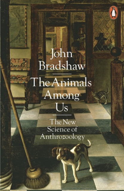 Animals Among Us: The New Science of Anthrozoology