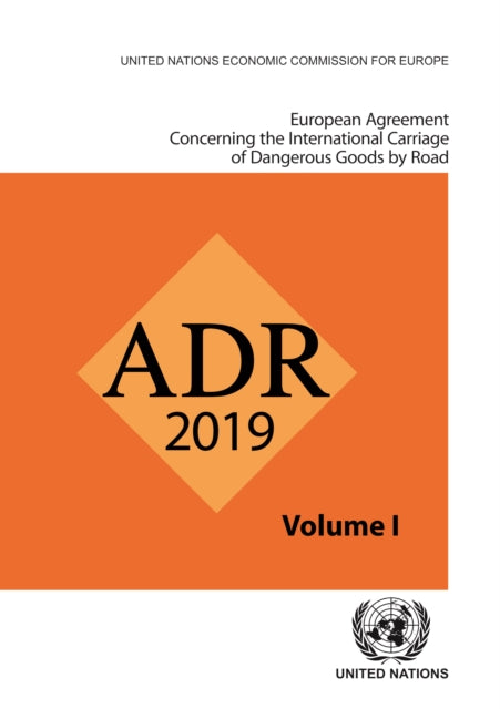 ADR applicable as from 1 January 2019: European agreement concerning the international carriage of dangerous goods by road