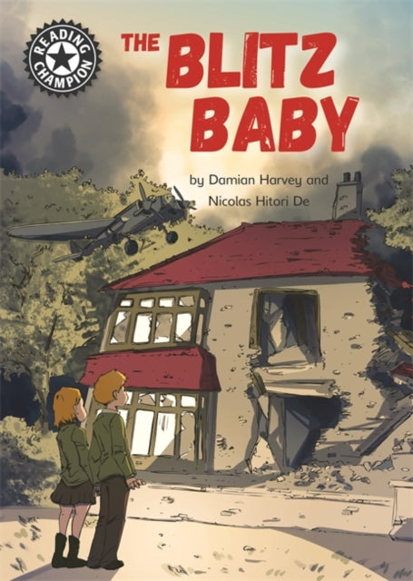 Reading Champion: The Blitz Baby: Independent Reading 15