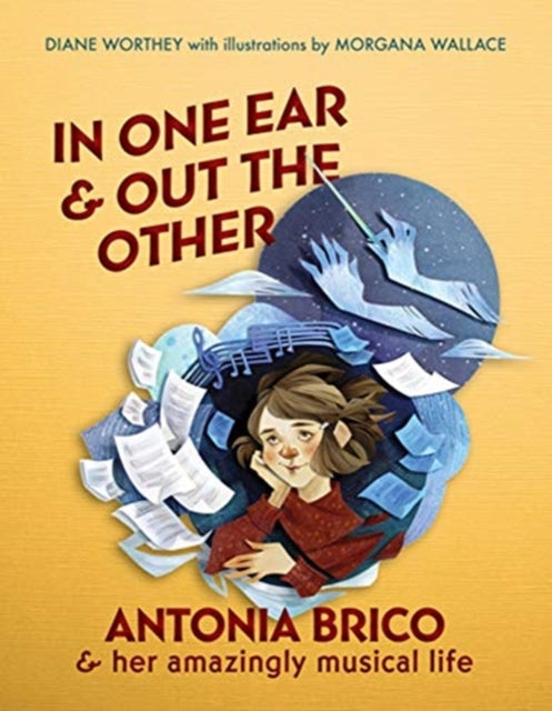 In One Ear & Out the Other: Antonia Brico and her Amazingly Musical Life
