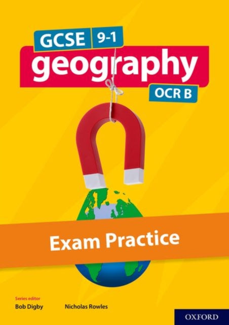 GCSE Geography OCR B Exam Practice: With all you need to know for your 2021 assessments