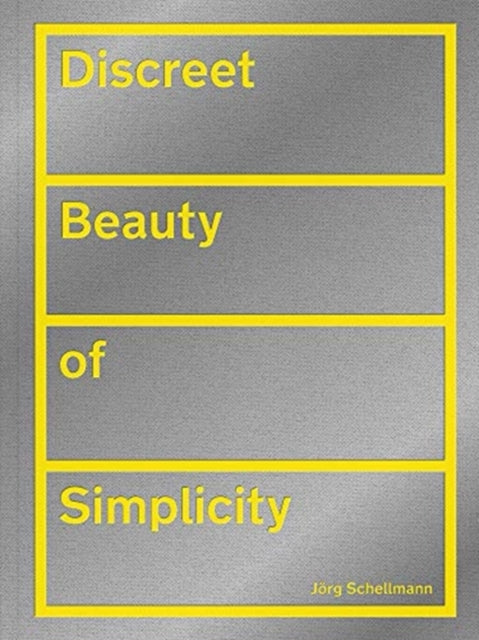 Discreet Beauty of Simplicity: Joerg Schellmann