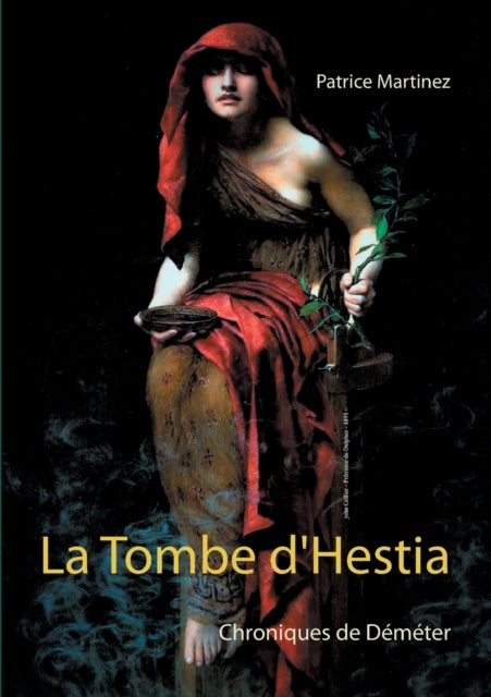 La Tombe d'Hestia: Chroniques de Demeter