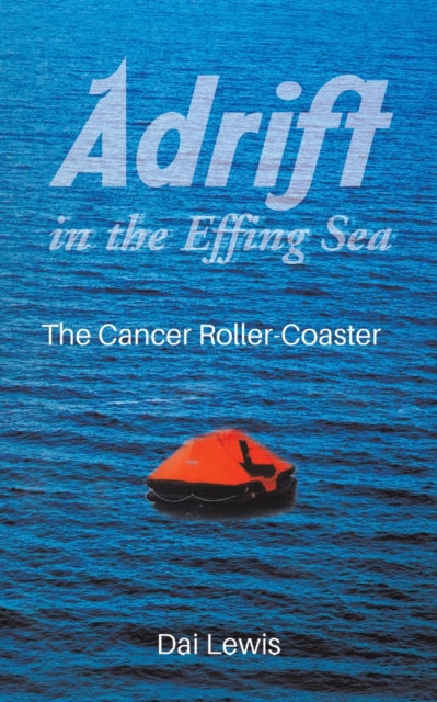 Adrift in the Effing Sea: The Cancer Roller-Coaster