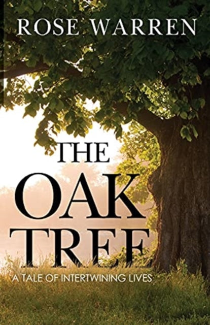 Oak Tree - A Tale of Intertwining Lives