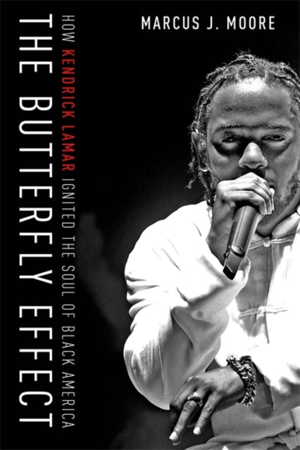 Butterfly Effect: How Kendrick Lamar Ignited the Soul of Black America