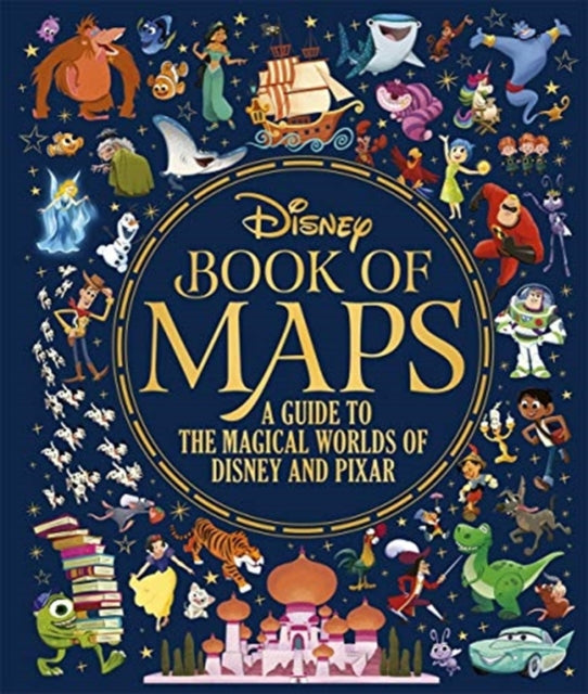 Disney Book of Maps: A Guide to the Magical Worlds of Disney and Pixar
