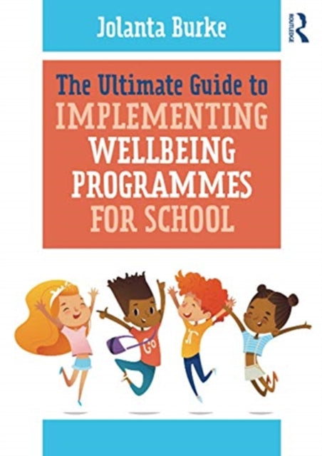 Ultimate Guide to Implementing Wellbeing Programmes for School