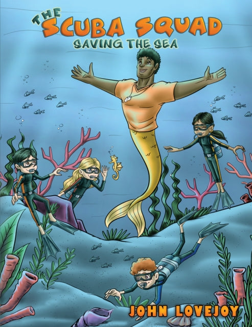 Scuba Squad: Saving the Sea