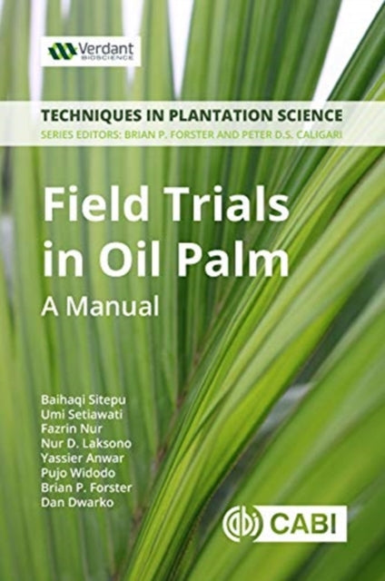 Field Trials in Oil Palm Breeding: A Manual