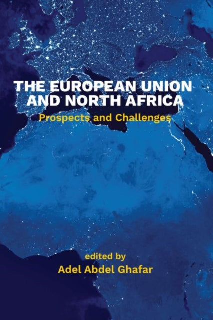 European Union and North Africa: Prospects and Challenges