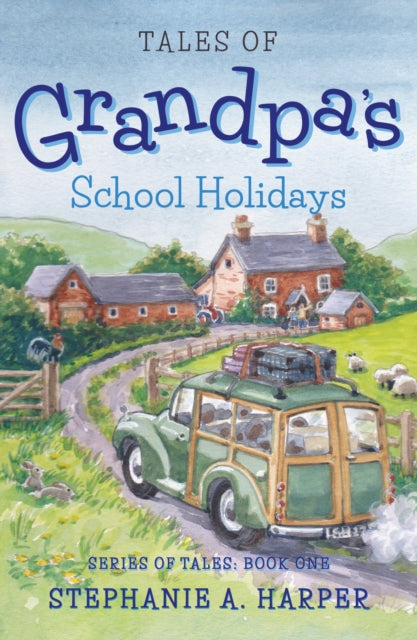 Tales of Grandpa's School Holidays