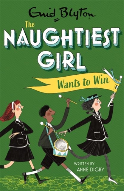Naughtiest Girl: Naughtiest Girl Wants To Win: Book 9