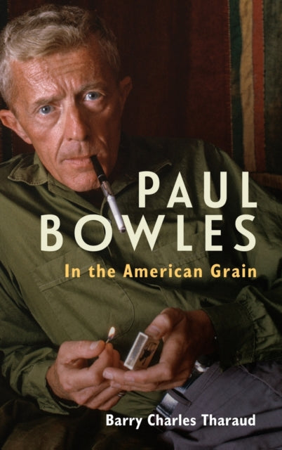 Paul Bowles - In the American Grain