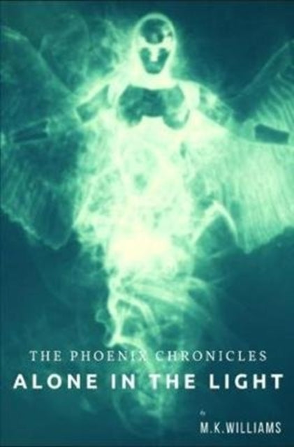 Phoenix Chronicles: Alone in the Light