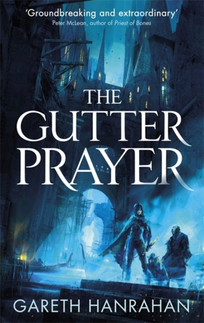 Gutter Prayer: Book One of the Black Iron Legacy