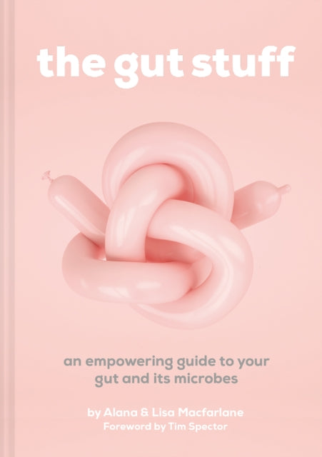 Gut Stuff: An empowering guide to your gut and its microbes