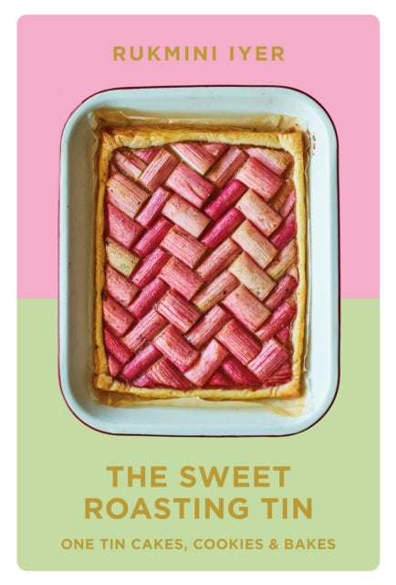 Sweet Roasting Tin: One Tin Cakes, Cookies & Bakes - quick and easy recipes