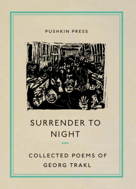 Surrender to Night: Collected Poems of Georg Trakl