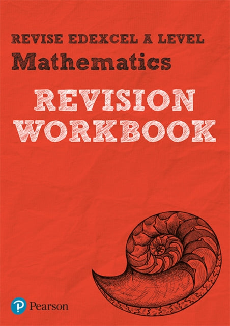 Pearson REVISE Edexcel A level Maths Revision Workbook: for home learning, 2021 assessments and 2022 exams