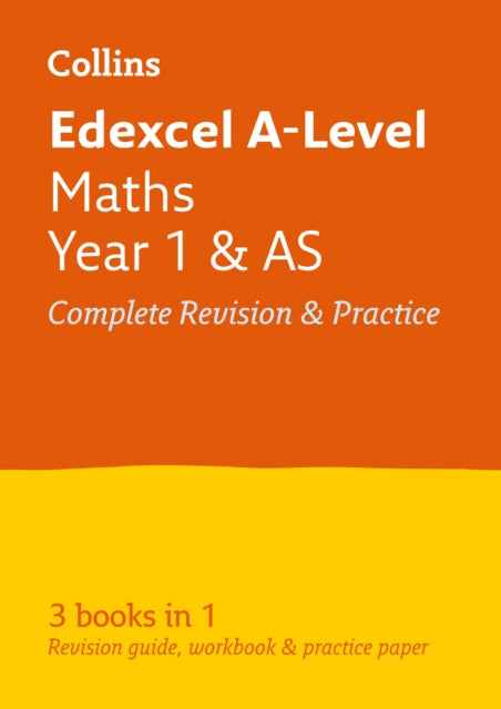 Edexcel Maths A level Year 1 (And AS) All-in-One Complete Revision and Practice: Ideal for Home Learning, 2022 and 2023 Exams