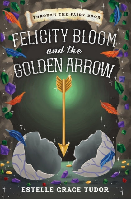 Felicity Bloom and the Golden Arrow