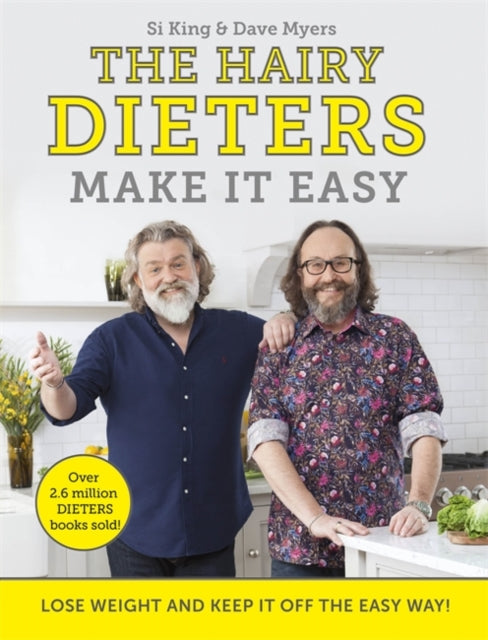 Hairy Dieters Make It Easy: Lose weight and keep it off the easy way