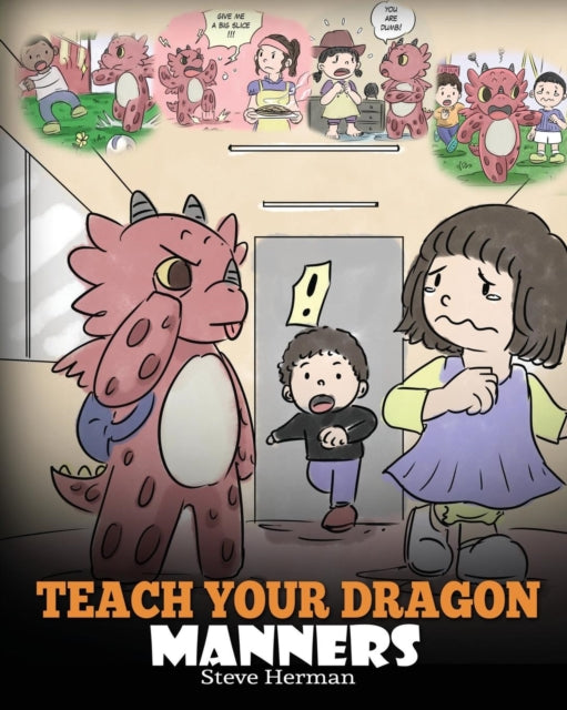 Teach Your Dragon Manners: Train Your Dragon to be Respectful. a Cute