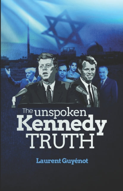 Unspoken Kennedy Truth