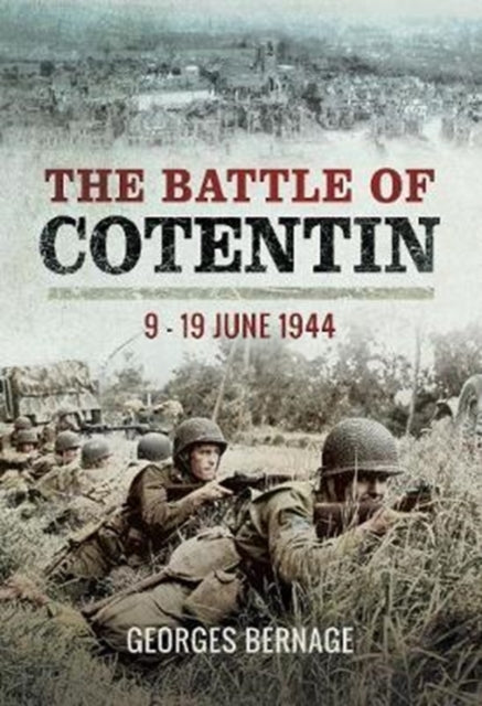 Battle of Cotentin: 9 - 19 June 1944