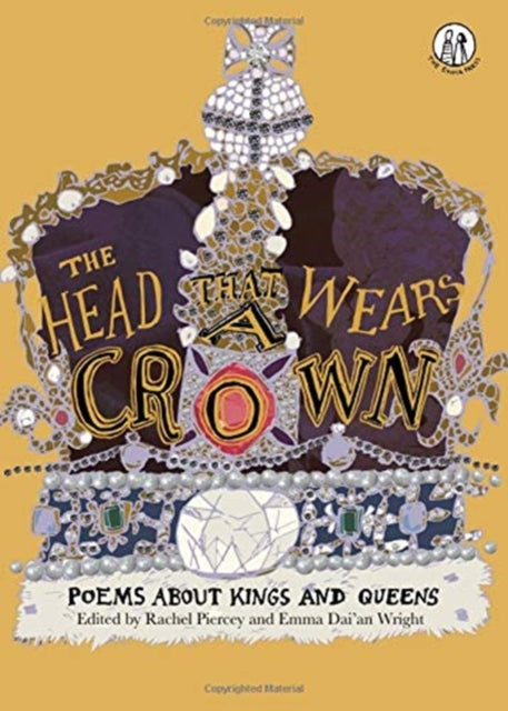 Head that Wears a Crown: Poems about Kings and Queens