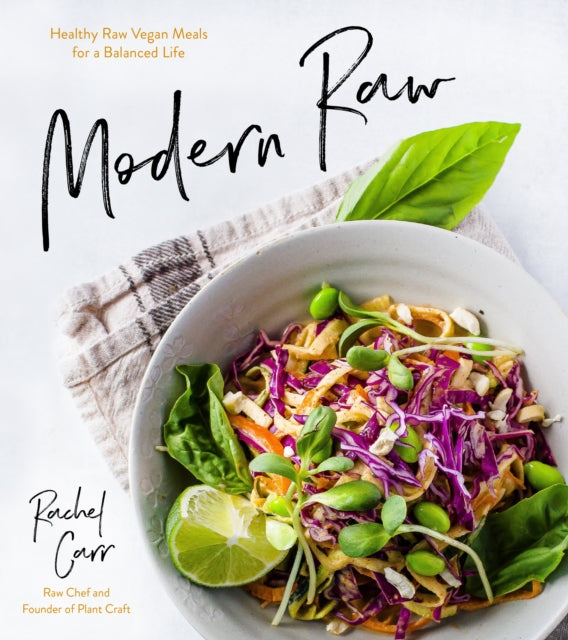 Modern Raw: Healthy Raw-Vegan Meals for a Balanced Life