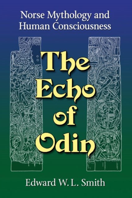 Echo of Odin: Norse Mythology and Human Consciousness