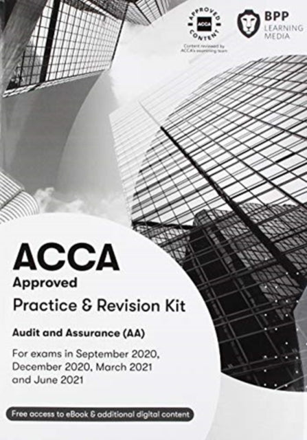 ACCA Audit and Assurance: Practice and Revision Kit