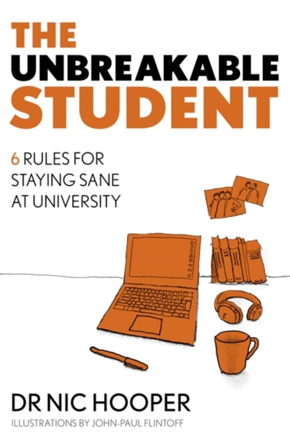 Unbreakable Student: 6 Rules for Staying Sane at University