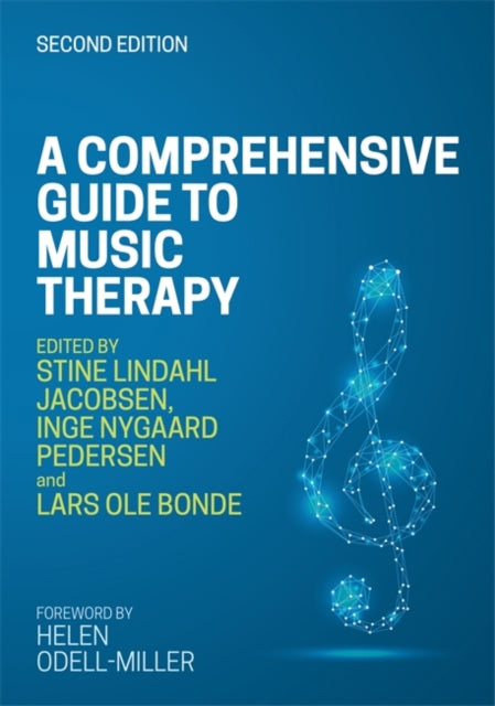 Comprehensive Guide to Music Therapy, 2nd Edition: Theory, Clinical Practice, Research and Training