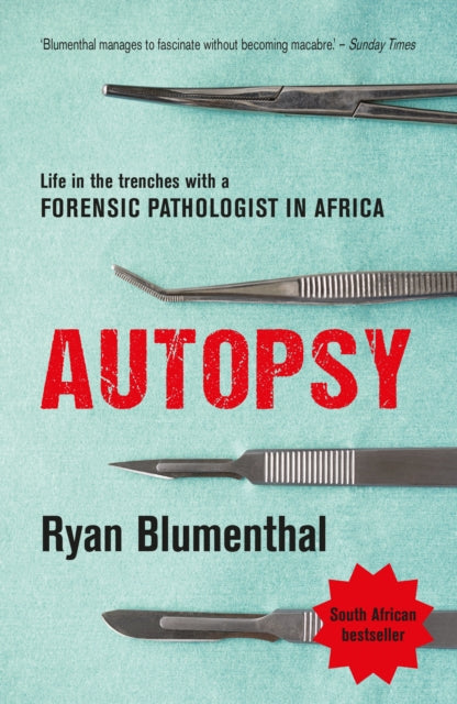 Autopsy: Life in the trenches with a forensic pathologist in Africa